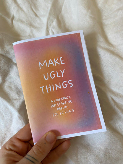 Make Ugly Things – Zine Bundle (Poetry + Workbook)